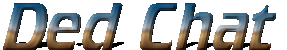 Ded Chat